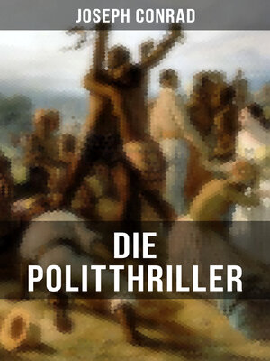 cover image of Die Politthriller von Joseph Conrad